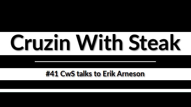 Cruzin with Steak featuring Erik L. Arneson