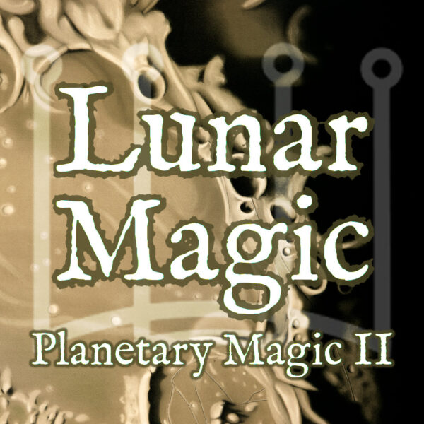 Lunar Magic (Planetary Magic II)