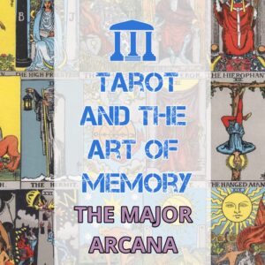 Tarot and the Art of Memory: The Major Arcana